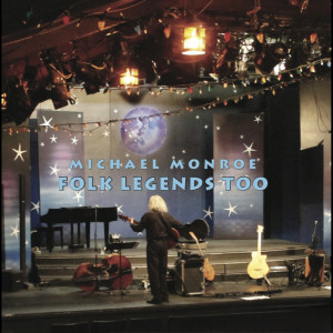 อัลบัม Folk Legends Too ศิลปิน Michael Monroe
