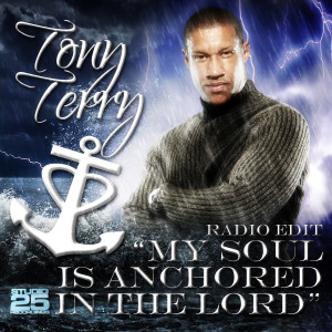 Album My Soul Is Anchored in the Lord (Radio Edit) oleh Tony Terry