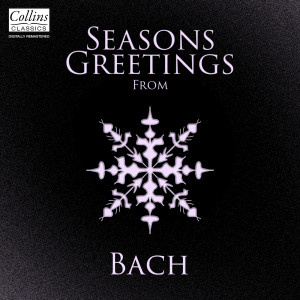 Johann Sebastian Bach的專輯Seasons Greetings from Bach