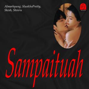 收聽Almarhyung的sampaituah (sped up)歌詞歌曲