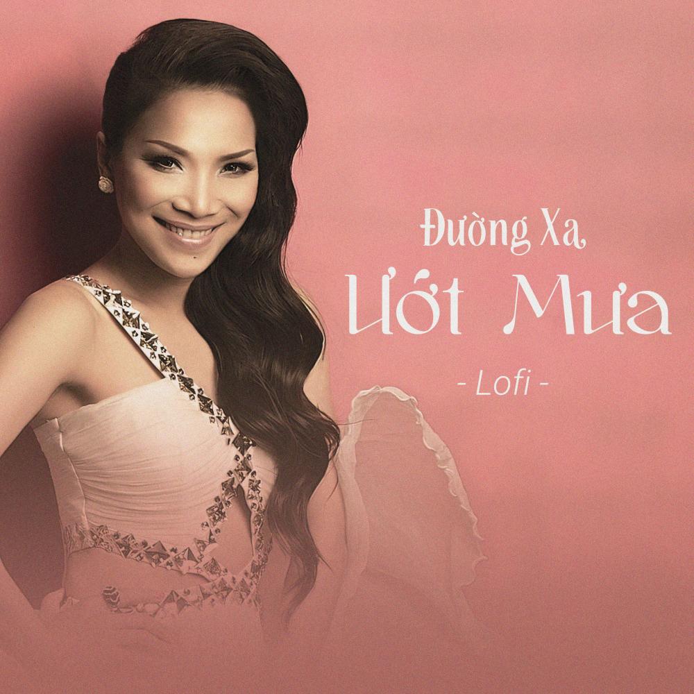 Đường Xa Ướt Mưa (Lofi)