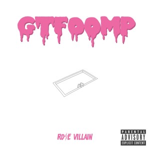 Album Get the Fuck Out of My Pool (Explicit) from Rose Villain