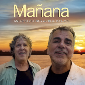 Dengarkan lagu Mañana nyanyian Antonio Villeroy dengan lirik