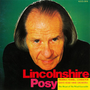 Lincolnshire Posy (Frederick Fennell's Wind Ensemble Series Vol.8)