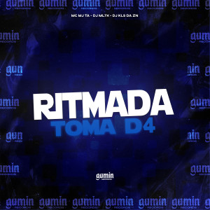 ดาวน์โหลดและฟังเพลง Ritmada Toma D4 (Explicit) พร้อมเนื้อเพลงจาก DJ ML7X