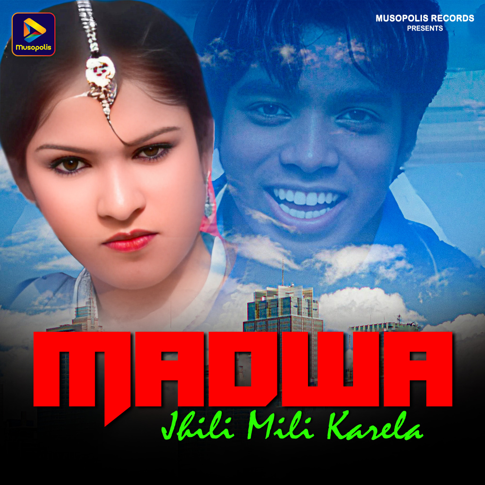Madwa Jhili Mili Karela
