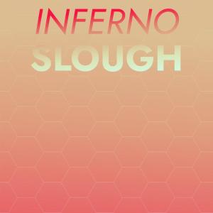 อัลบัม Inferno Slough ศิลปิน Various