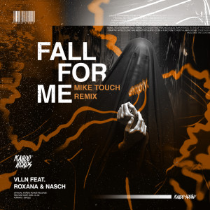 Dengarkan lagu Fall For Me (Mike Touch Remix) nyanyian VLLN dengan lirik