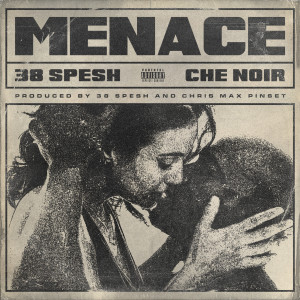 Listen to Menace song with lyrics from 38 Spesh