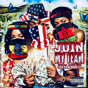 Tko da Almighty的專輯Join My Team (Explicit)