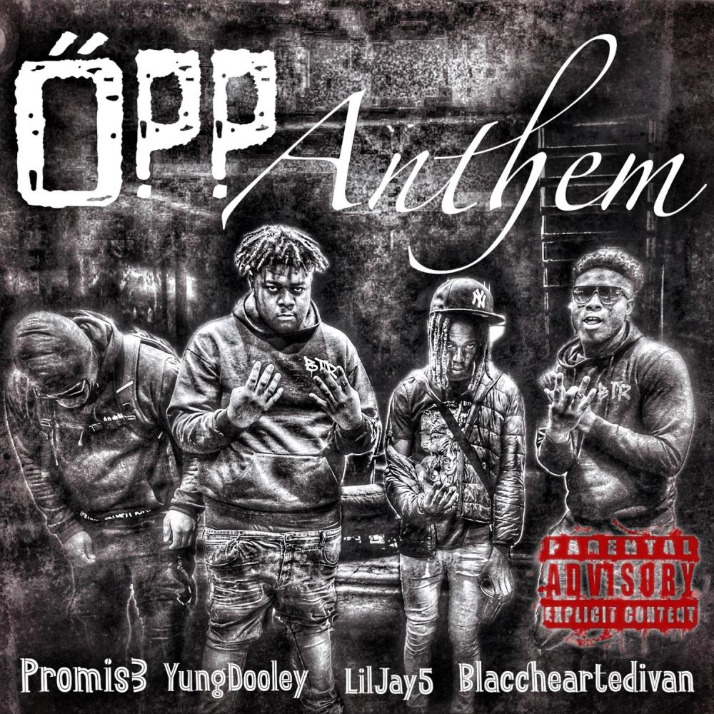 Opp Anthem (feat. Yung Dooley, Jay5 & Blaccheartedivan) (Explicit)