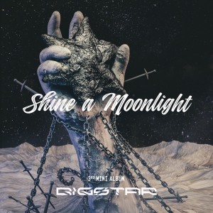 อัลบัม SHINE A MOON LIGHT ศิลปิน BIGSTAR