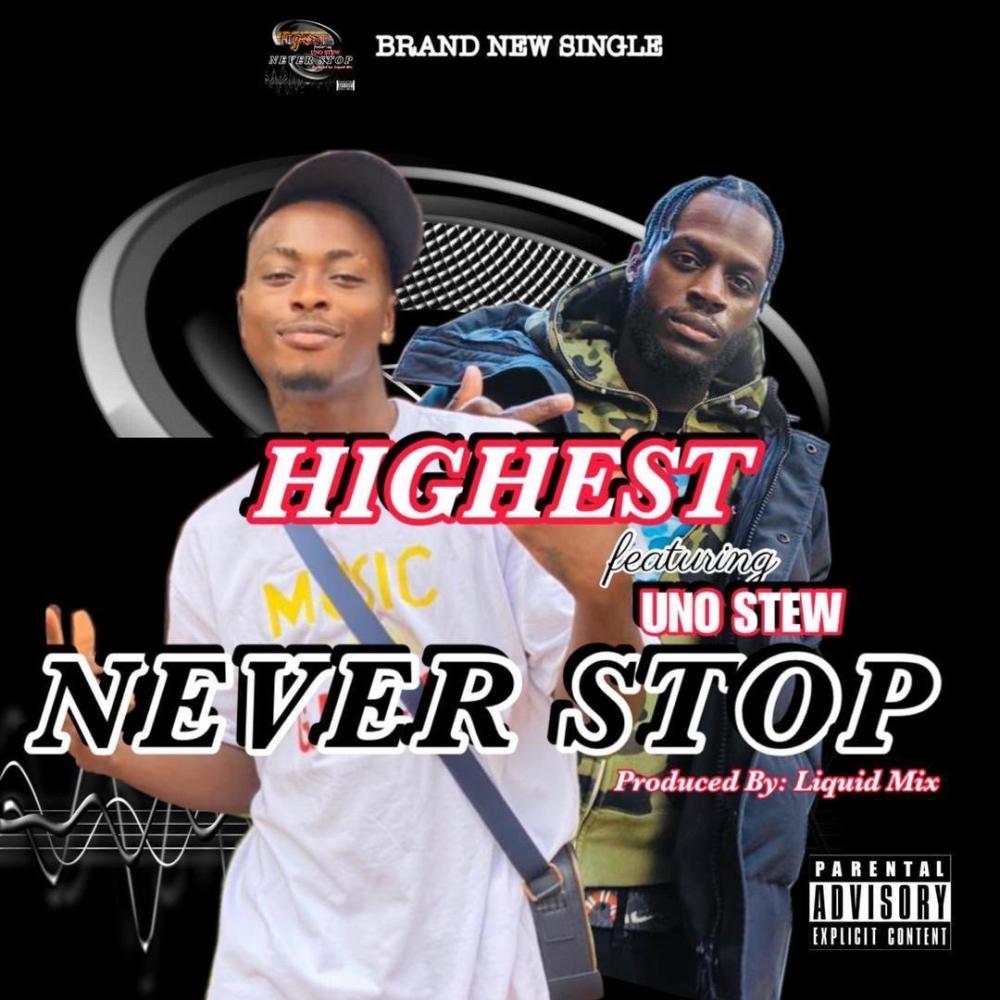 Never Stop (feat. Highest) (Explicit)