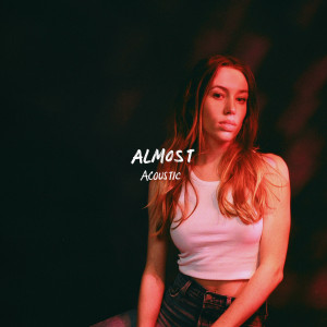ดาวน์โหลดและฟังเพลง Almost พร้อมเนื้อเพลงจาก Sarah Close