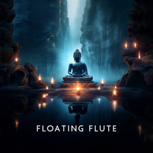Album Floating Flute (Journey Into Meditation for Healing, Insight and Manifestation) from Buddha Meditation Mind