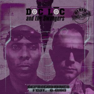 Album Deprogrammed (Slowed & Chopped) from Doc Loc and the Swangers