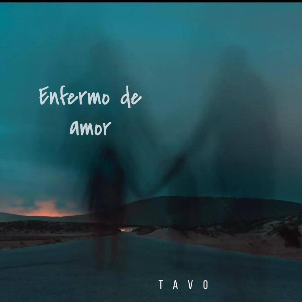Enfermo de amor Tavo audio Oficial