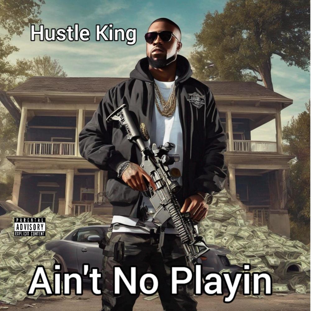 Ain't No Playin (Explicit)