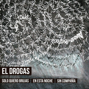 收聽El Drogas的Lo que voy a contar歌詞歌曲