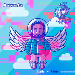 Album Alado - Remix from Pregador Luo