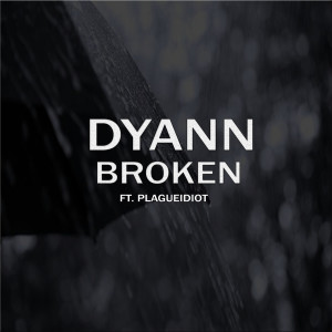 Dyann的專輯Broken (Explicit)