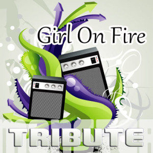 收聽Monster Music的Girl On Fire歌詞歌曲