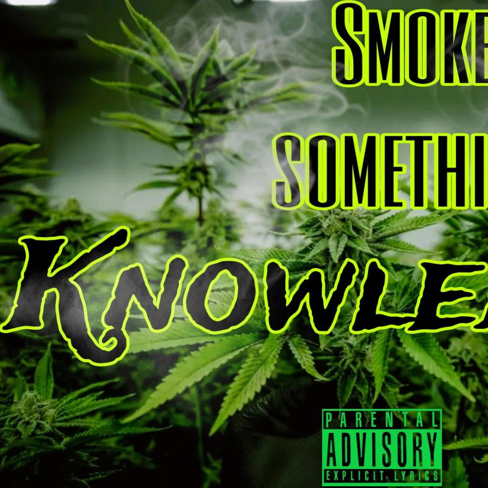 Smoke Something (Explicit)
