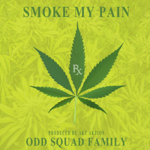 ดาวน์โหลดและฟังเพลง Smoke My Pain (Explicit) พร้อมเนื้อเพลงจาก Odd Squad Family