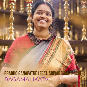 Listen to Prabho Ganapathe song with lyrics from RAGAMALIKATV