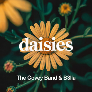 อัลบัม Daisies ศิลปิน The Covey Band