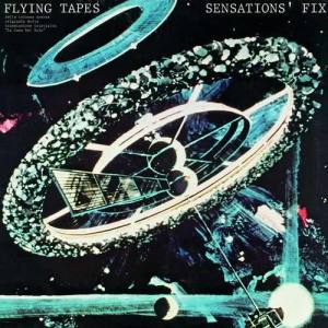 Sensations Fix的專輯Flying Tapes