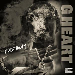 收聽Fastway的G Heart (Explicit)歌詞歌曲