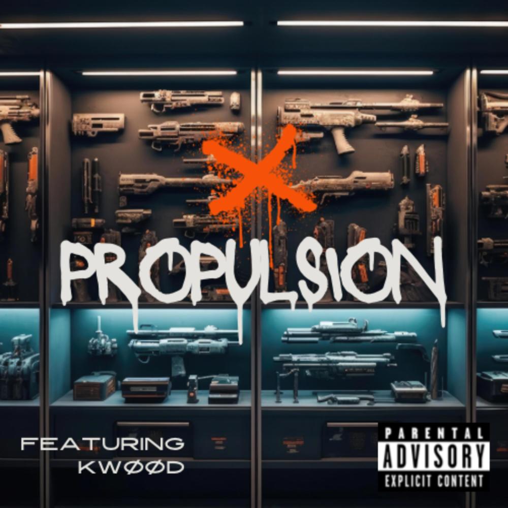 Propulsion (feat. KWØØD) (Explicit)