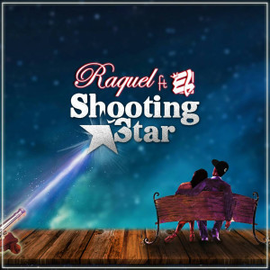 收聽Raquel的Shooting Star歌詞歌曲