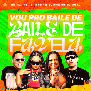Album Vou Pro Baile de Favela (Explicit) from 