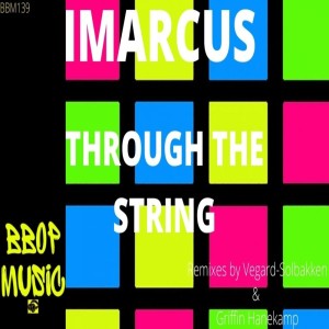 Dengarkan lagu Through the String (Griffin Hanekamp Mix) nyanyian iMarcus dengan lirik