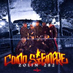 ดาวน์โหลดและฟังเพลง COMO SIEMPRE (Explicit) พร้อมเนื้อเพลงจาก Zolin 282