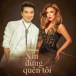 ดาวน์โหลดและฟังเพลง Liên Khúc: Xin Đừng Quên Tôi(Forget Me Not) พร้อมเนื้อเพลงจาก Thanh Hà