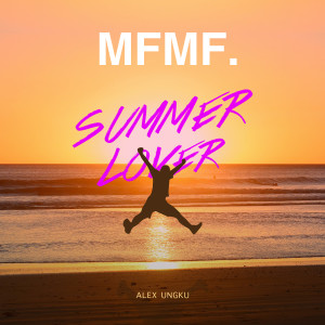 Album Summer Lover oleh Alex Ungku