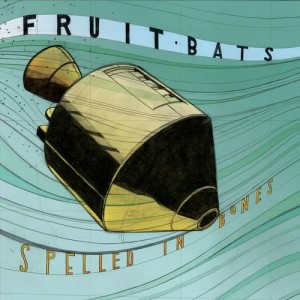 收聽Fruit Bats的Legs Of Bees歌詞歌曲