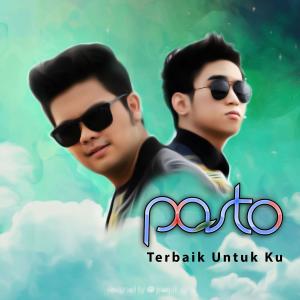 Dengarkan lagu Terbaik Untuk Ku nyanyian Pasto dengan lirik