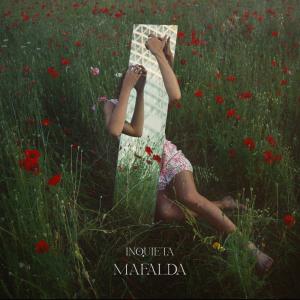 Mafalda的專輯Inquieta