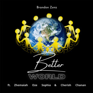 Dengarkan Better World lagu dari Brandon Samuel Yosafat dengan lirik