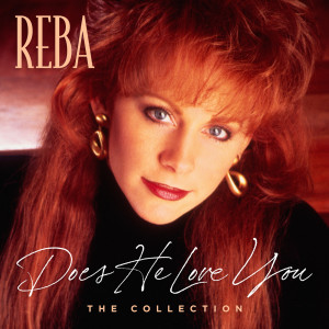 收聽Reba McEntire的Does He Love You (Eric Kupper Remix)歌詞歌曲