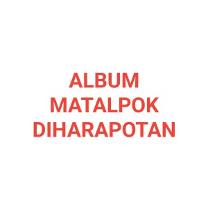 อัลบัม Matalpok Diharapotan ศิลปิน Dedy Gunawan