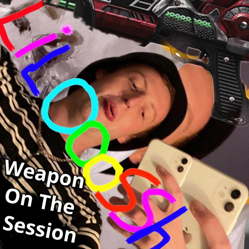 Weapon On The Session (Explicit)