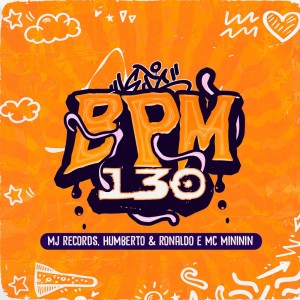 Humberto & Ronaldo的專輯BPM 130 (Explicit)