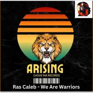 อัลบัม We Are Warriors ศิลปิน Ras Caleb
