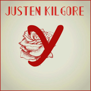 Justen Kilgore的专辑Y (Explicit)