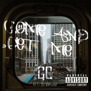 Gc的專輯Come And Get Me (feat. Jc Dolla) (Explicit)